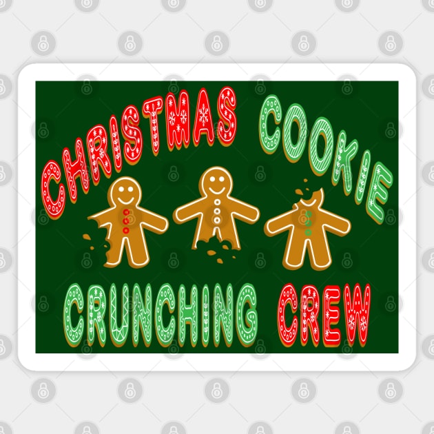 Christmas Cookie Crunching Crew Magnet by skauff